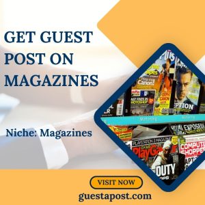 Get Guest Post on Magazines