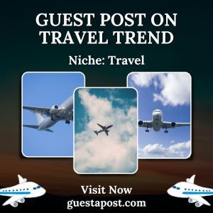 Guest Post on Travel Trend