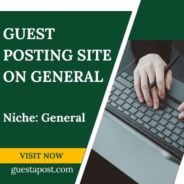 Guest Posting Site on General