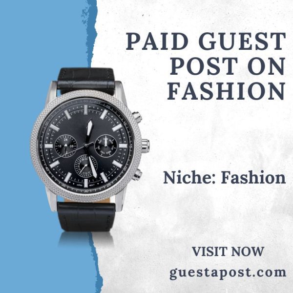 Paid Guest Post on Fashion