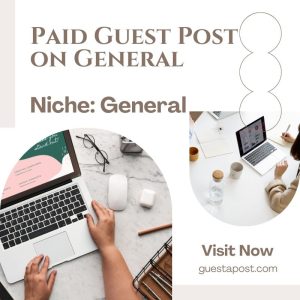 Paid Guest Post on General