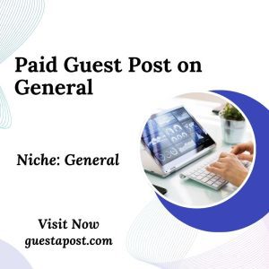 Paid Guest Post on General