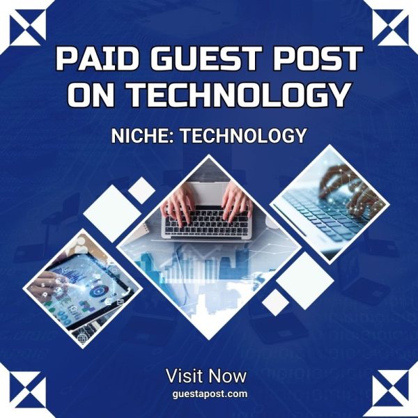 Paid Guest Post on Technology