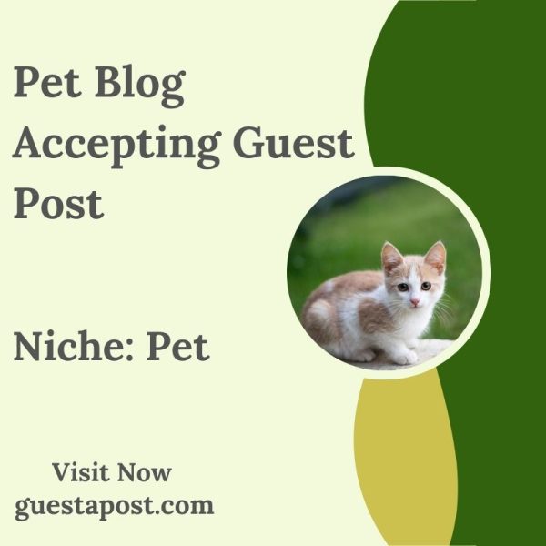 Pet Blog Accepting Guest Post