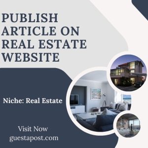 Publish Article on Real Estate Website