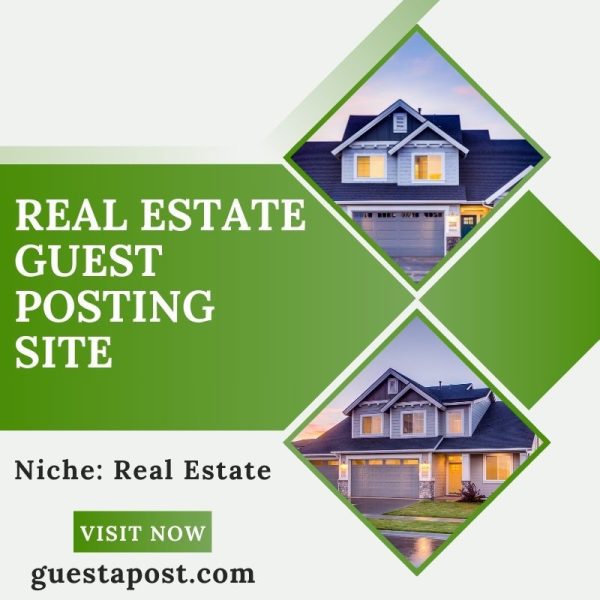 Real Estate Guest Posting Site