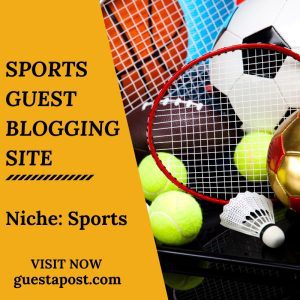 Sports Guest Blogging Site