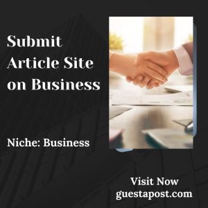 Submit Article Site on Business