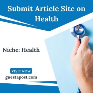 Submit Article Site on Health