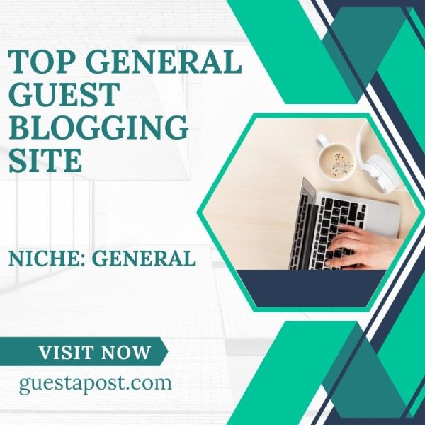 Top General Guest Blogging Site