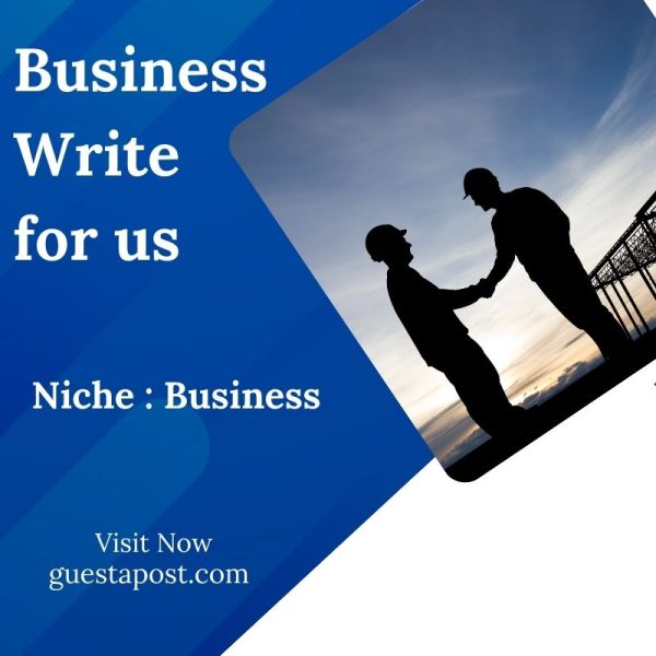 Business Write for us