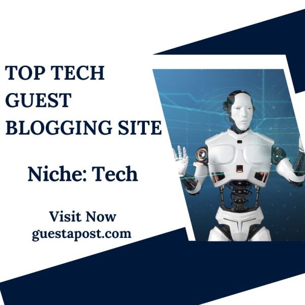 Top Tech Guest Blogging Site