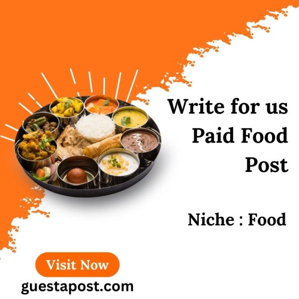 Write for us Paid Food Post