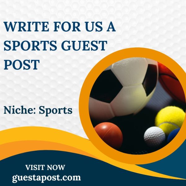 Write for us a Sports Guest Post