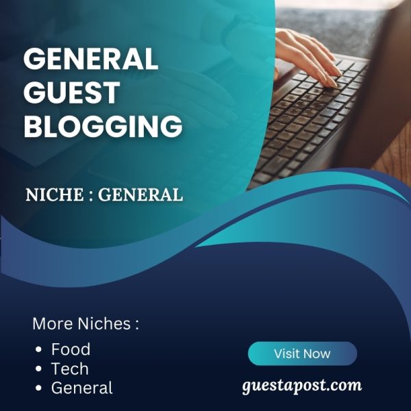 General Guest Blogging