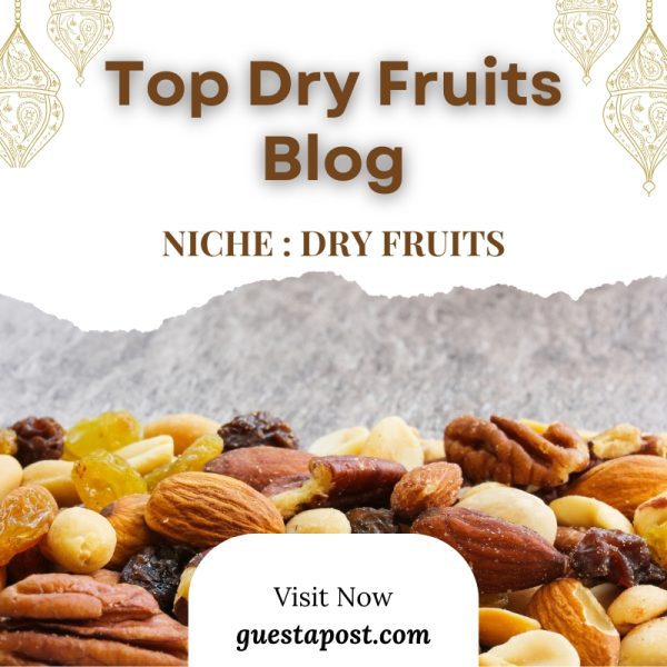 Top Dry Fruits Blog