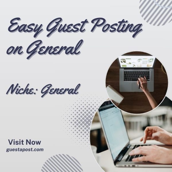 Easy Guest Posting on General