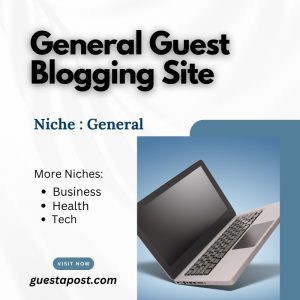 General Guest Blogging Site