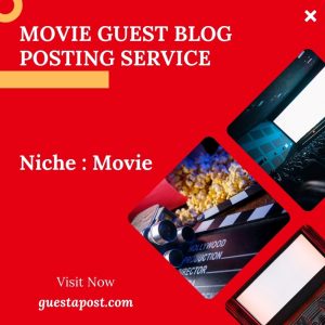 Movie Guest Blog Posting Service