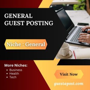 General Guest Posting