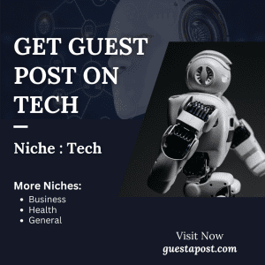 Get Guest Post on Tech