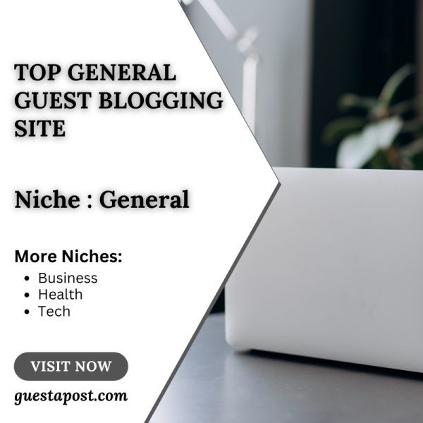 Top General Guest Blogging Site