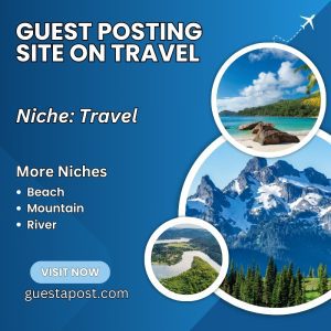 Guest Posting Site on Travel