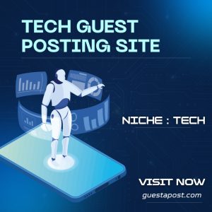 Tech Guest Posting Site