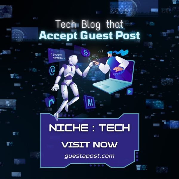 Tech Blog that Accept Guest Post