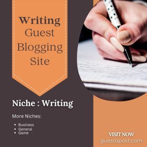 Writing Guest Blogging Site