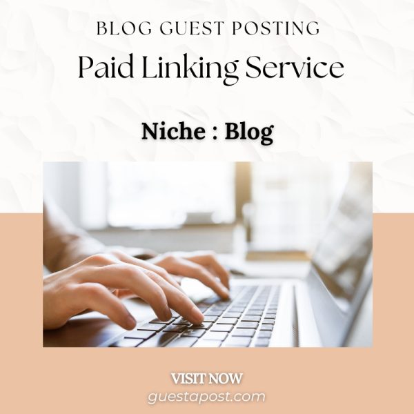 Blog Guest Posting Paid Linking Service