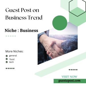 Guest Post on Business Trend