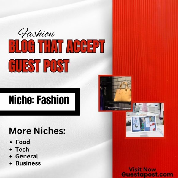 Fashion blog that Accepts guest post