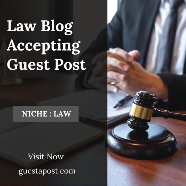 Law Blog Accepting Guest Post