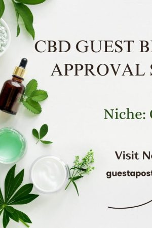 CBD Guest Blog Approval Site