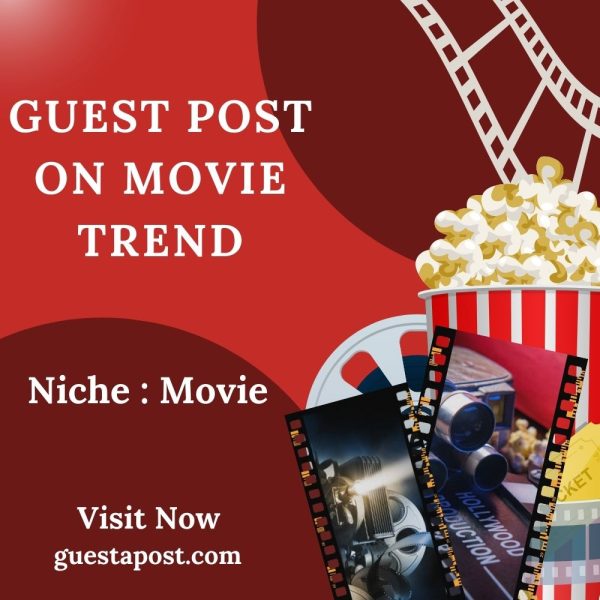 Guest Post on Movie Trend