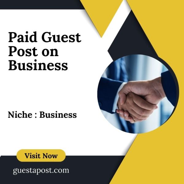 Paid Guest Post on Business