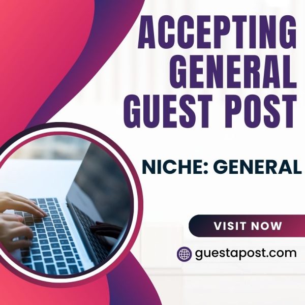 Accepting General Guest Post