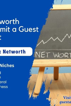 Networth Submit a guest post