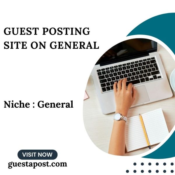 Guest Posting Site on General