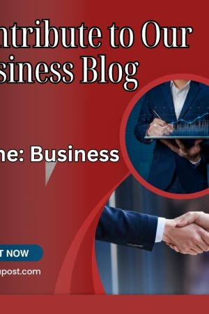 Contribute to Our Business Blog