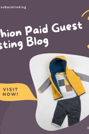 Fashion Paid Guest Posting Blog