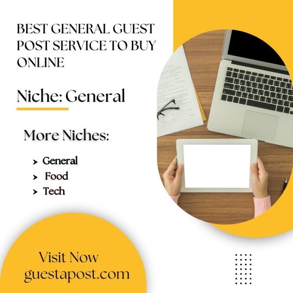 Best General Guest Post Service to buy Online