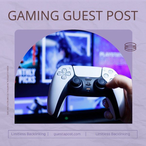 Backlink Building Gaming Guest Post Service