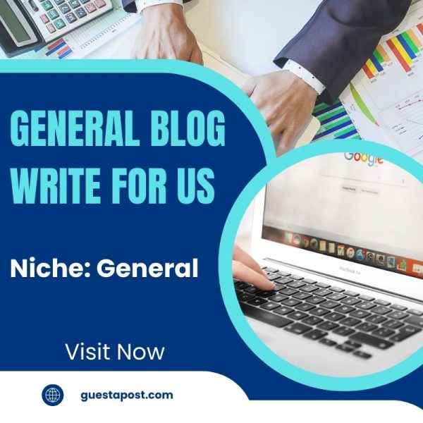 General Blog Write for us