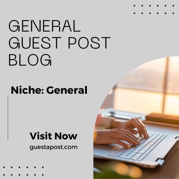 General Guest Post Blog