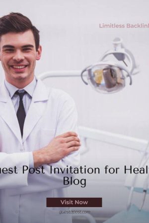 Guest Post Invitation for Health Blog