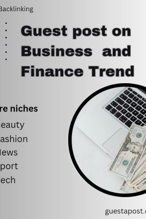 Guest Post on Business and Finance Trend