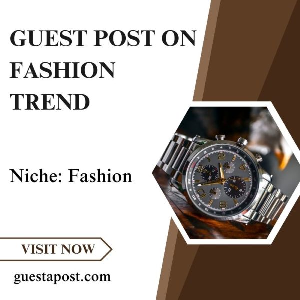 Guest Post on Fashion Trend