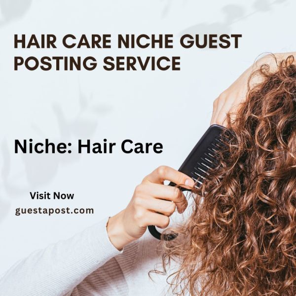 Hair Care Niche Guest Posting Service